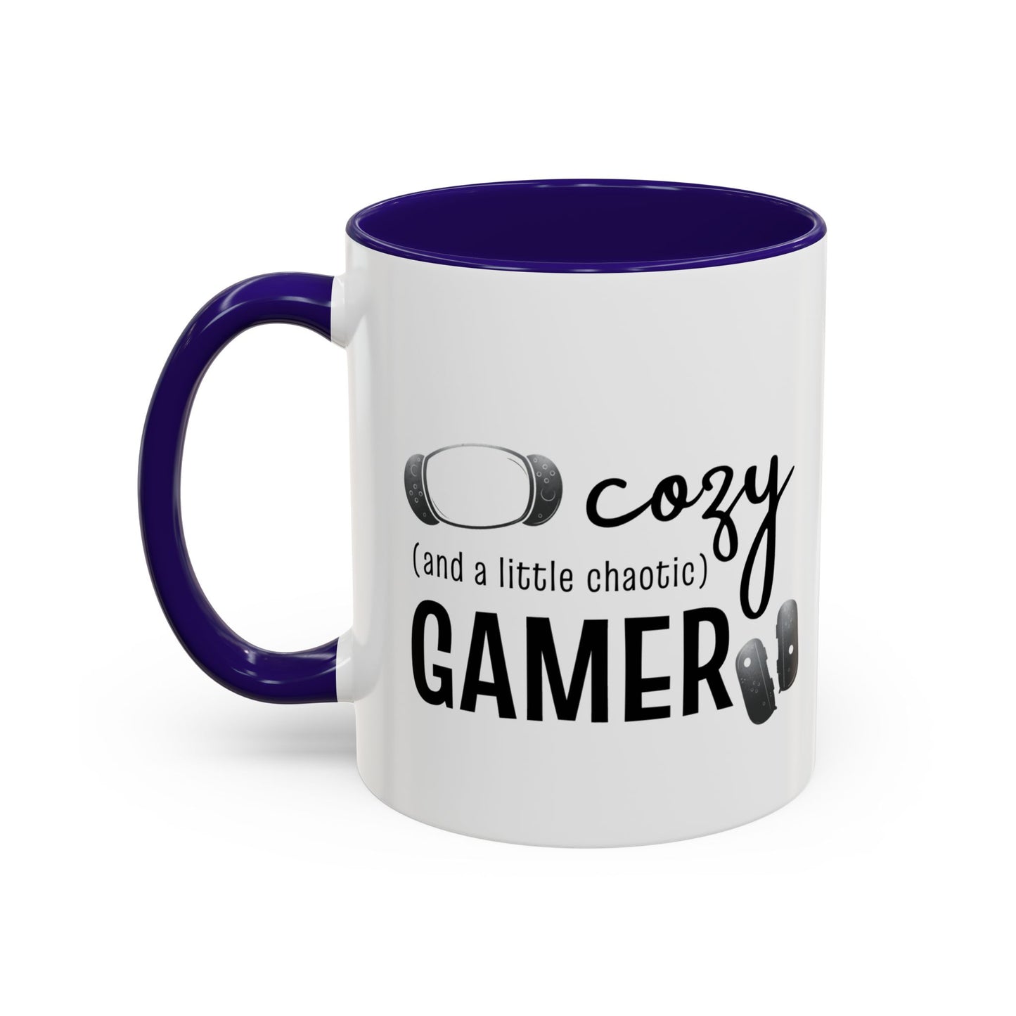 Cozy and a Little Chaotic Gamer Ceramic Coffee & Tea Mug for Game Nights