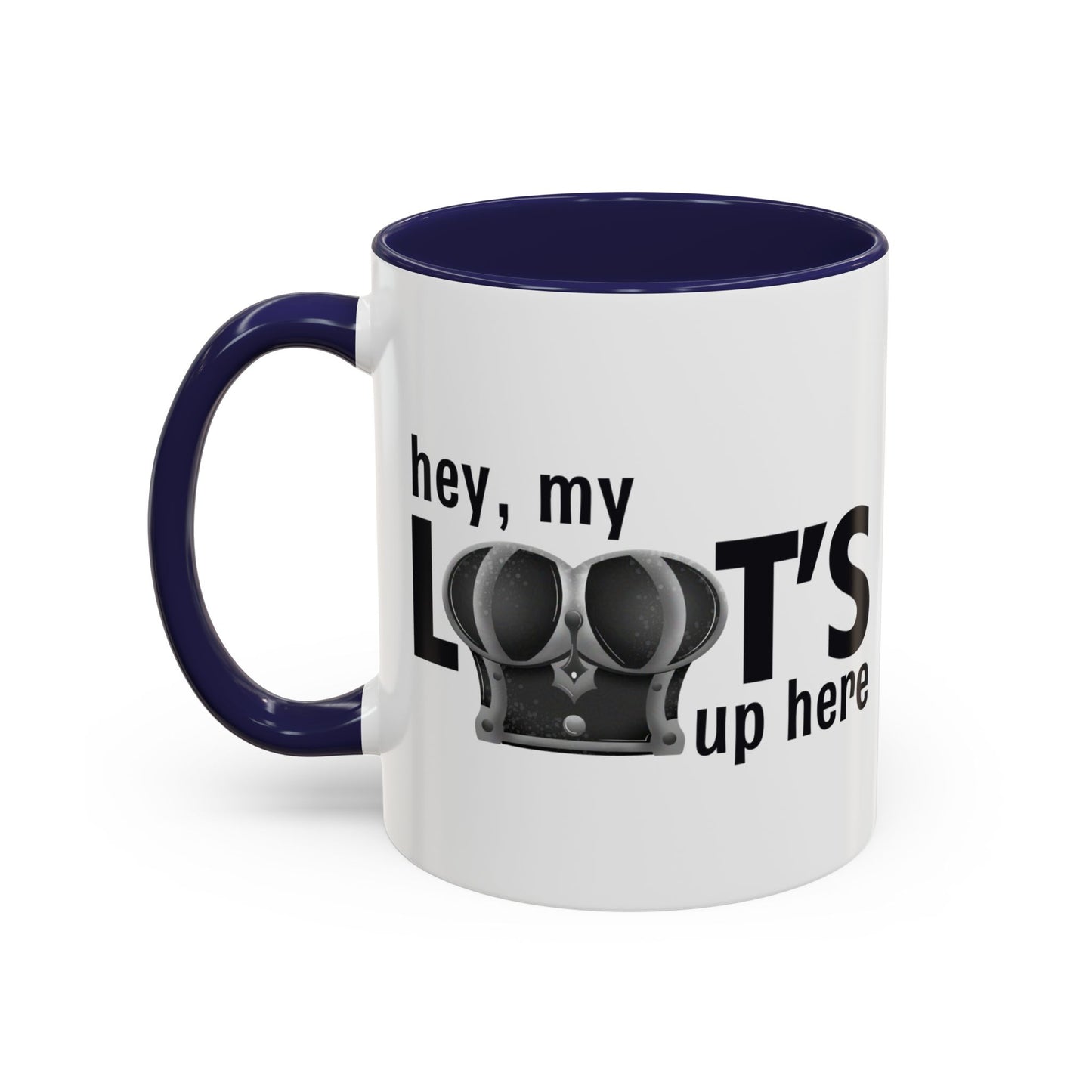 Loot's Up Here Accent Mug