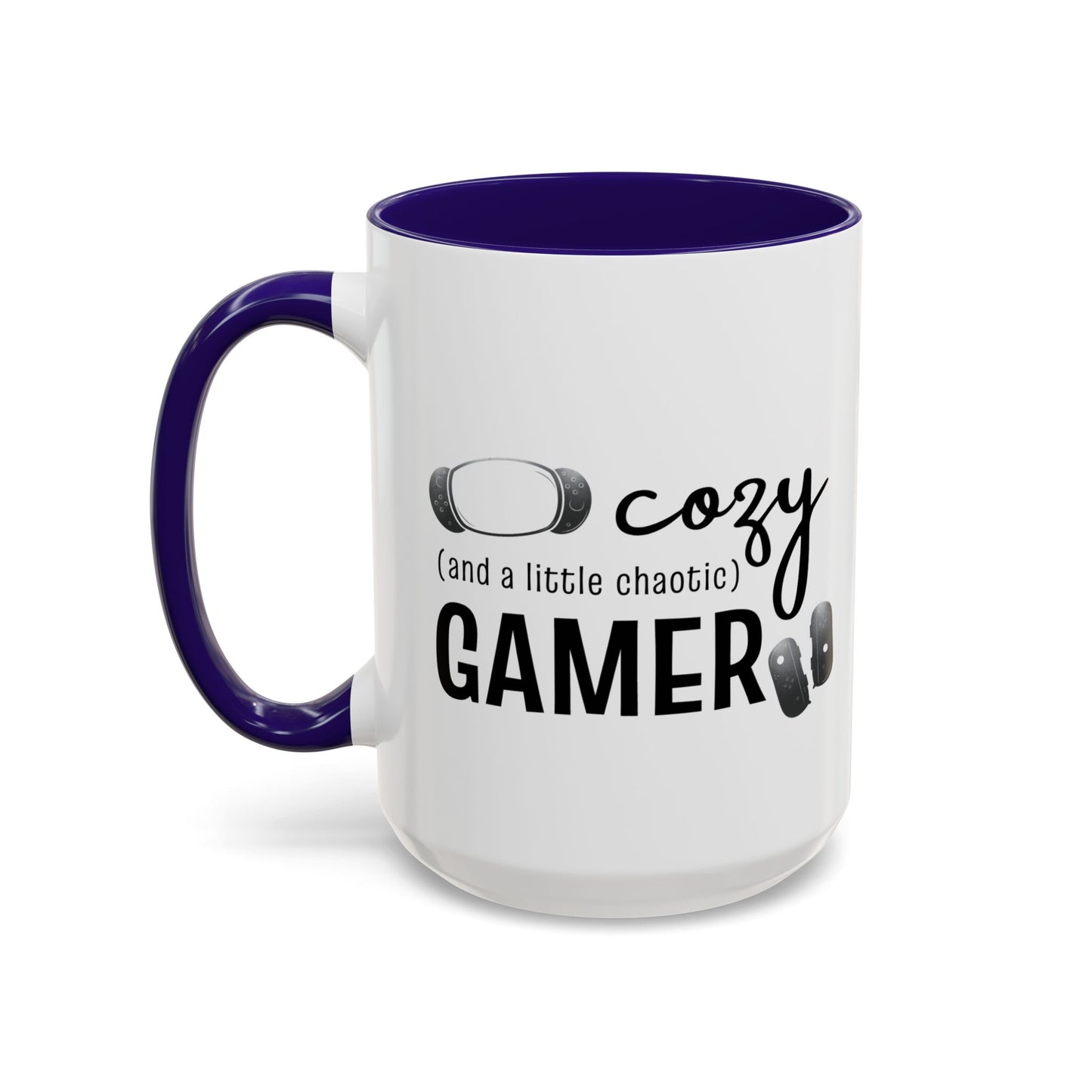 Cozy and a Little Chaotic Gamer Ceramic Coffee & Tea Mug for Game Nights