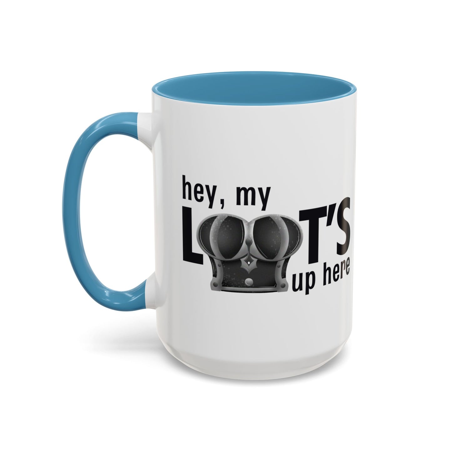 Loot's Up Here Accent Mug