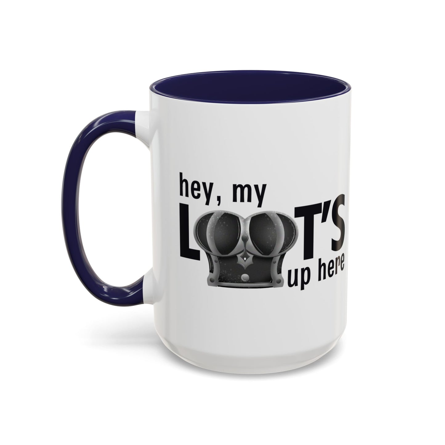 Loot's Up Here Accent Mug