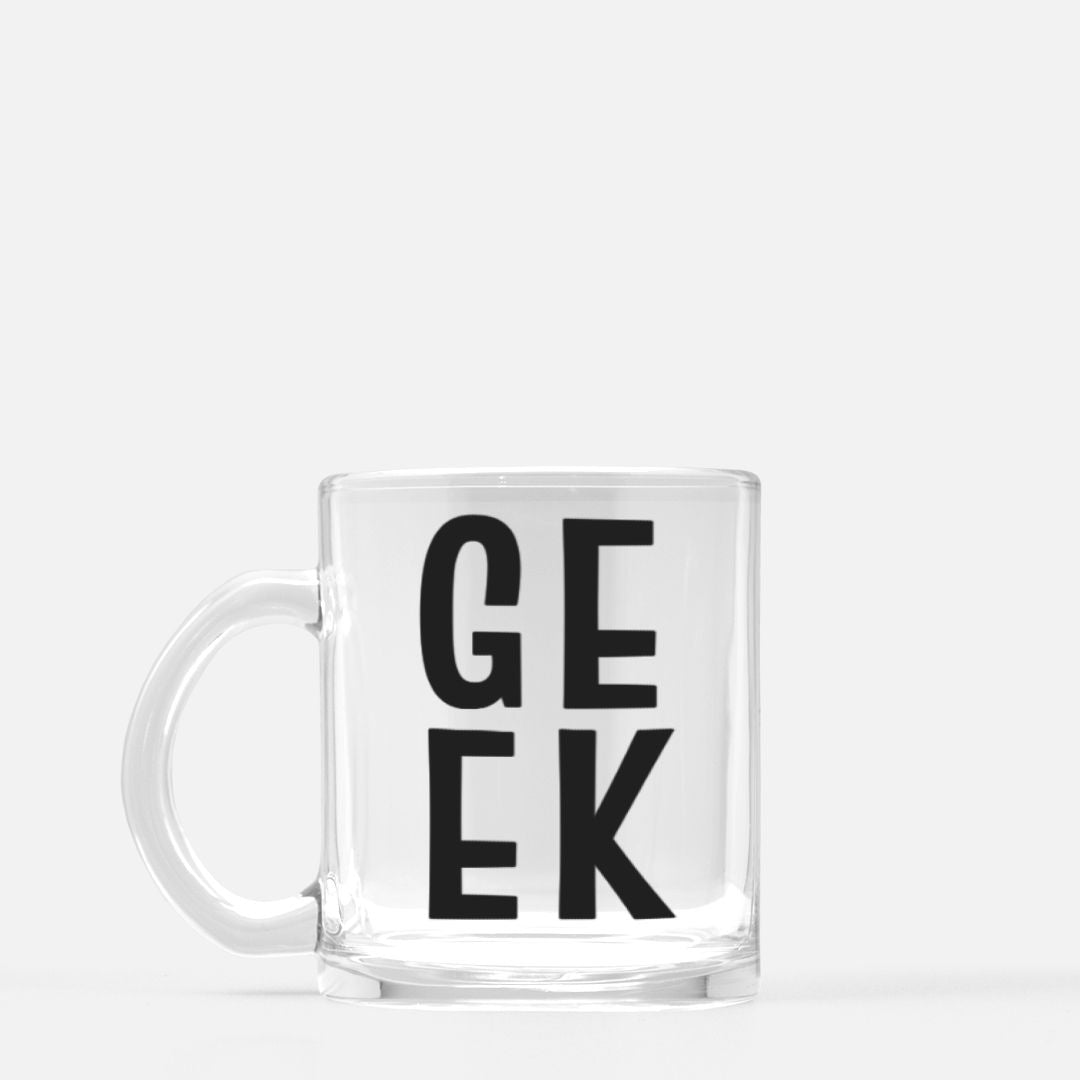 GEEK Clear Mug Glass for Geeks and Gamers