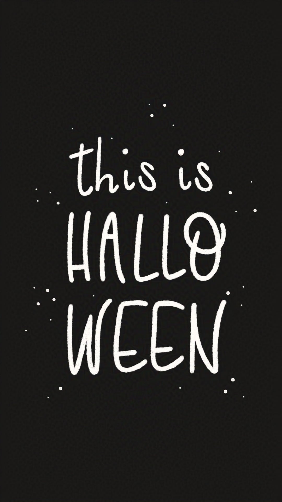 Black background with white text 'this is HALLOWEEN'.